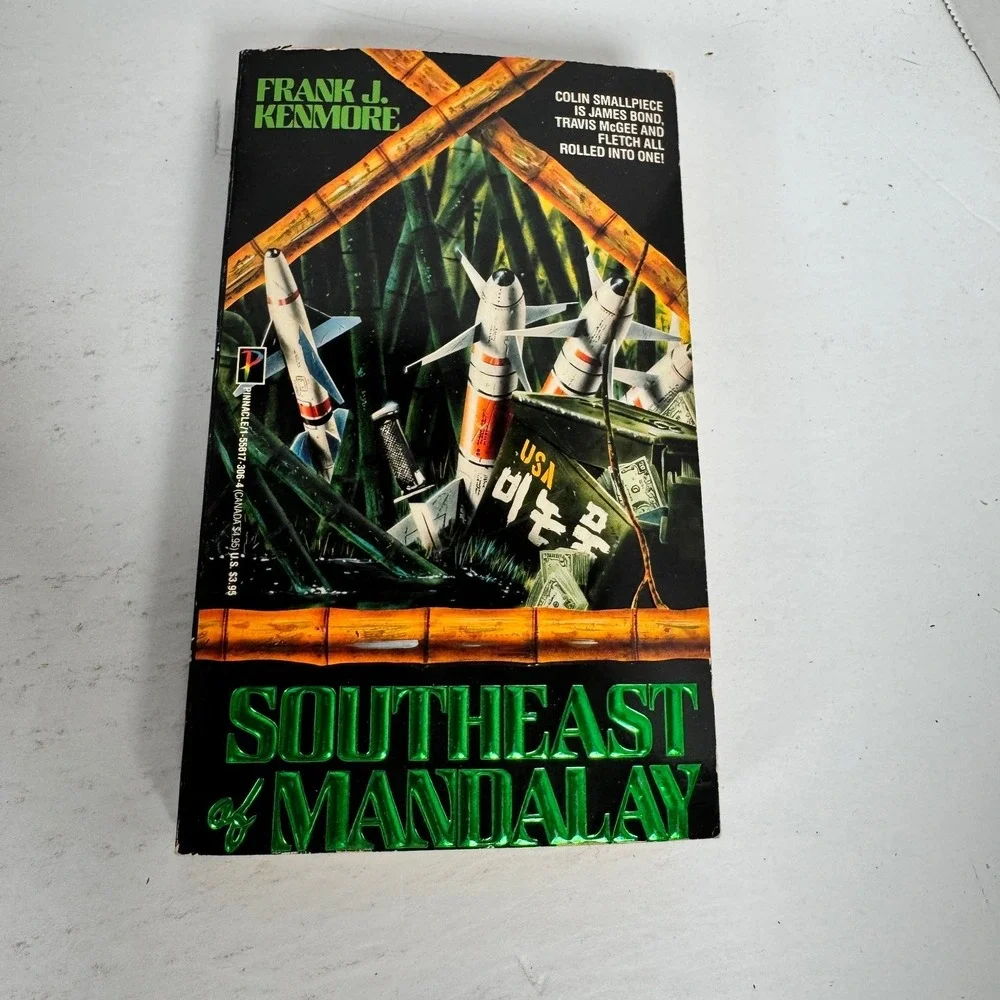 Southeast of Mandalay Frank J. Kenmore 1990 First Edition Spy Thriller Pinnacle